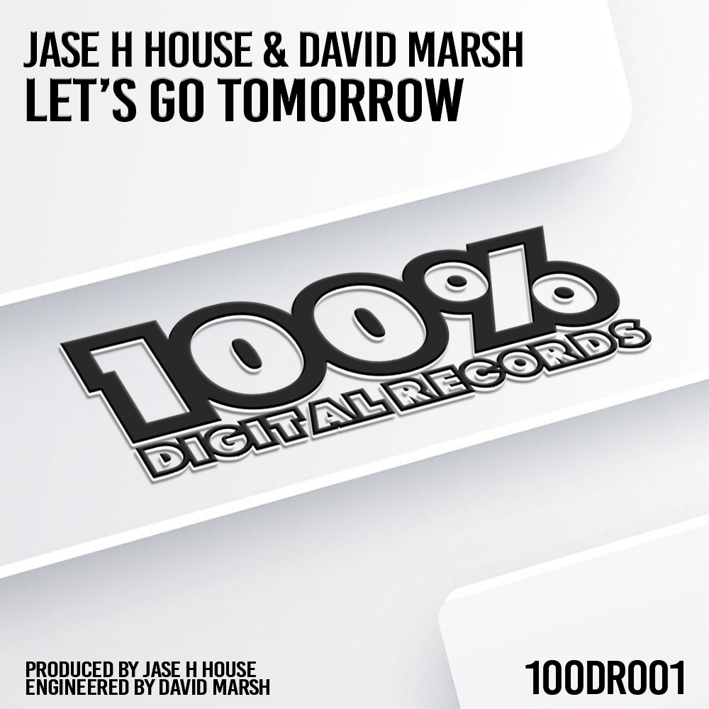 Lets Go Tomorrow-Jase H House - David Marsh